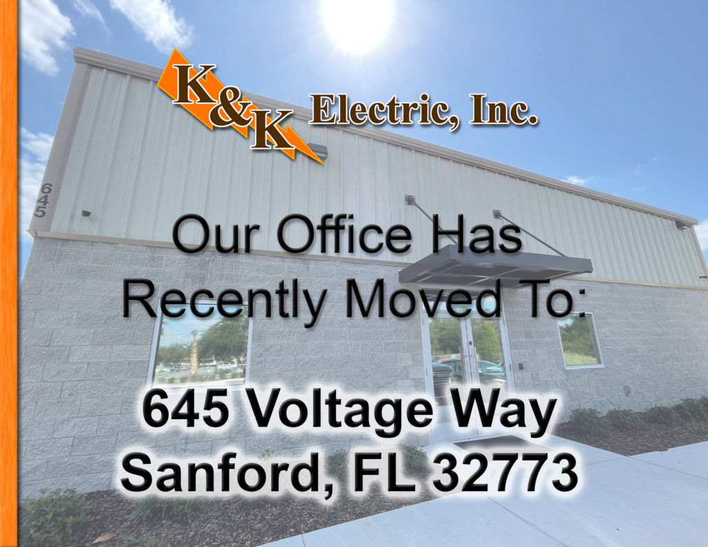 Our Office Has Recently Moved To: 645 Voltage Way, Sanford, FL 32773